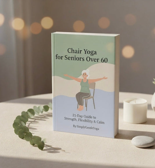 Chair Yoga for Seniors Over 60: 21-Day Guide to Strength, Flexibility & Calm